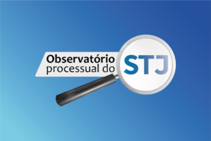 Observatório Processual do STJ